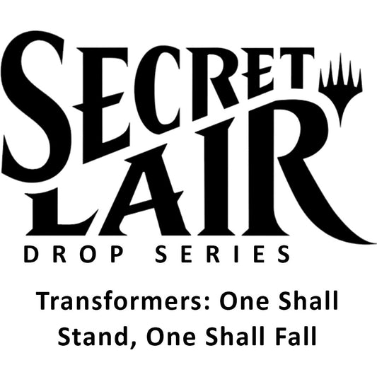 Secret Lair Drop: Transformers: One Shall Stand, One Shall Fall - Non-Foil Edition