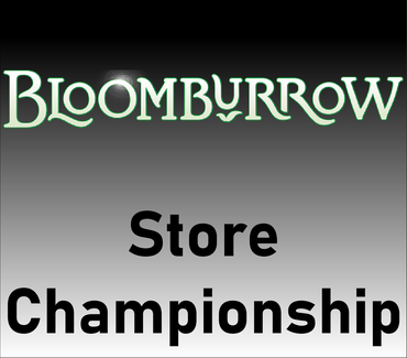 Bloomburrow Store Championships ticket - Sat, Aug 24 2024