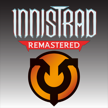 01st Feb - Innistrad Remastered Launch Party