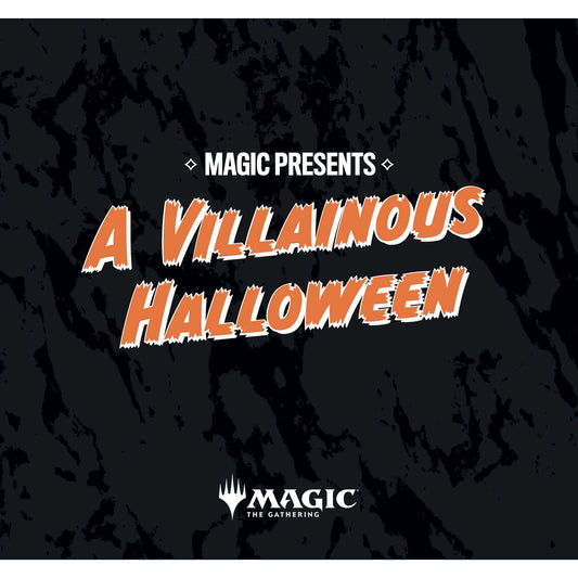 Magic Presents: A Villainous Halloween - 31 Oct 2025