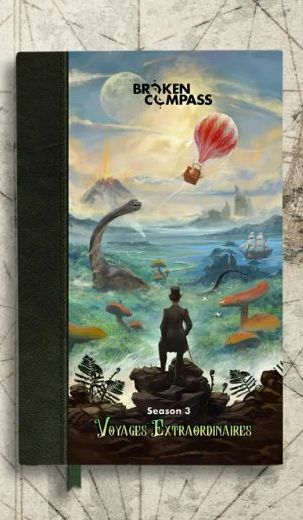 Broken Compass RPG: Season 3 – Voyages Extraordinaires